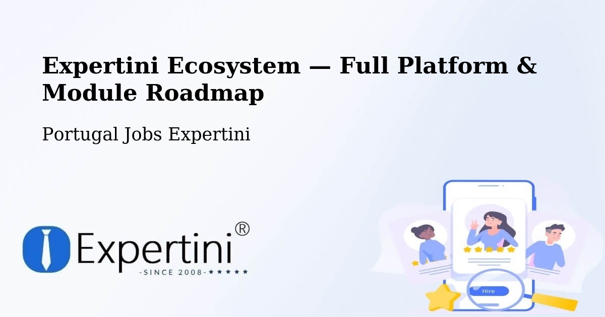 Expertini Ecosystem — Full Platform & Module Roadmap – Fundão