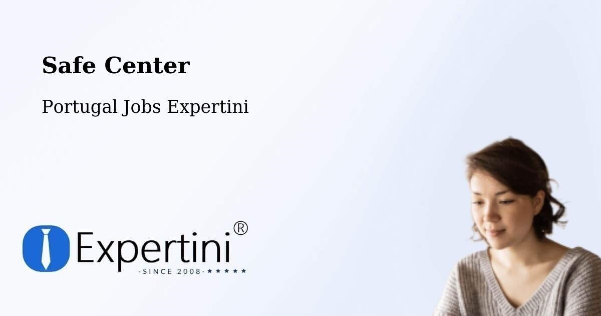 Safety Center – Fundão - Portugal Jobs Expertini
